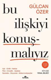 Bu İlişkiyi Konuşmalıyız - Aşk Evlilik Hakikat Flört Cinsellik